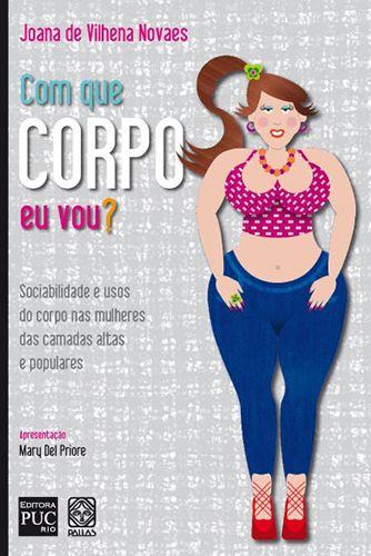 Livro - Com Que Corpo Eu Vou?