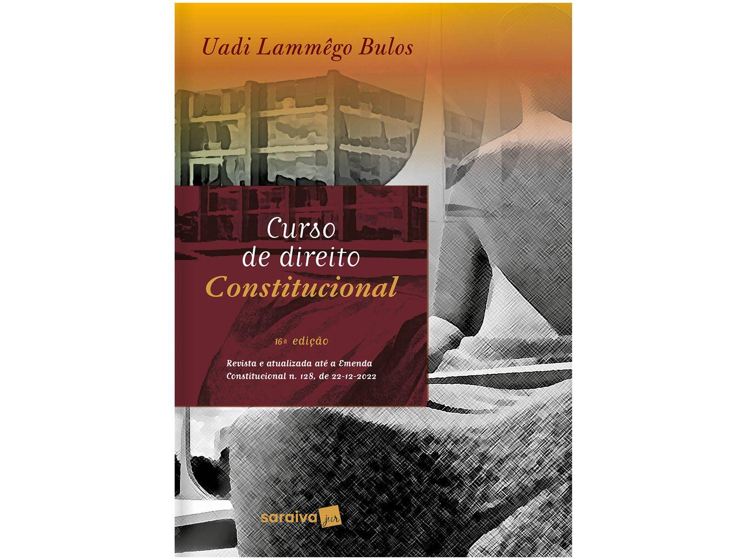 Livro Curso de Direito Constitucional Uadi Lammêgo Bulos