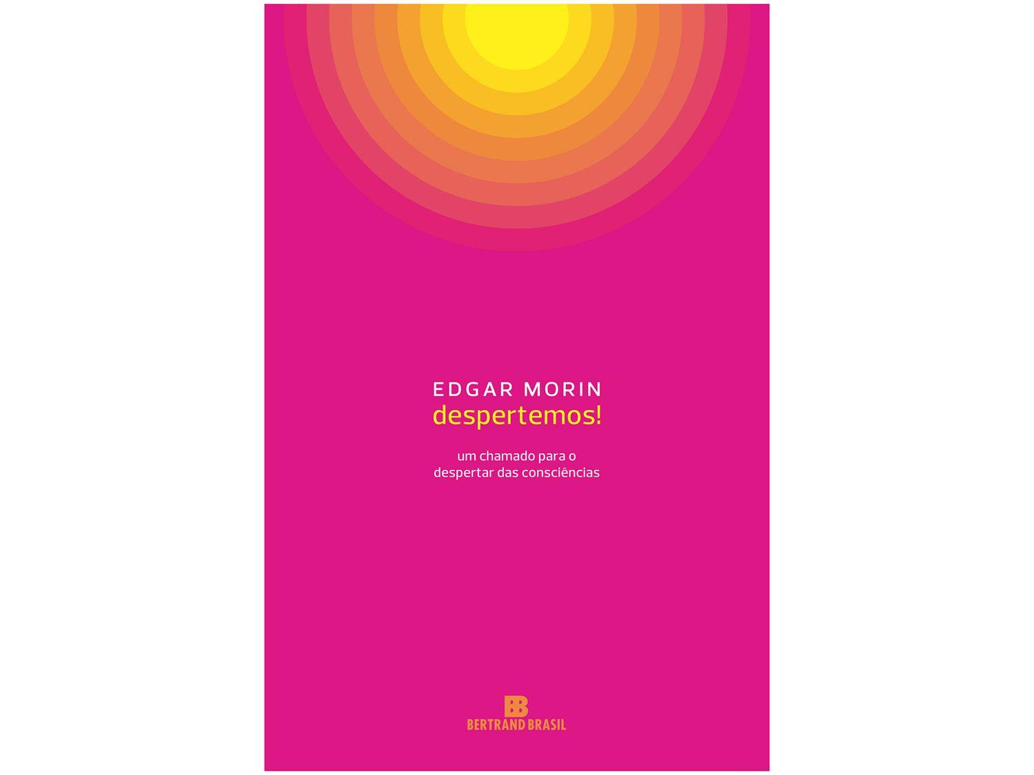 Livro Despertemos! Um chamado para o despertar das consciências Edgar Morin