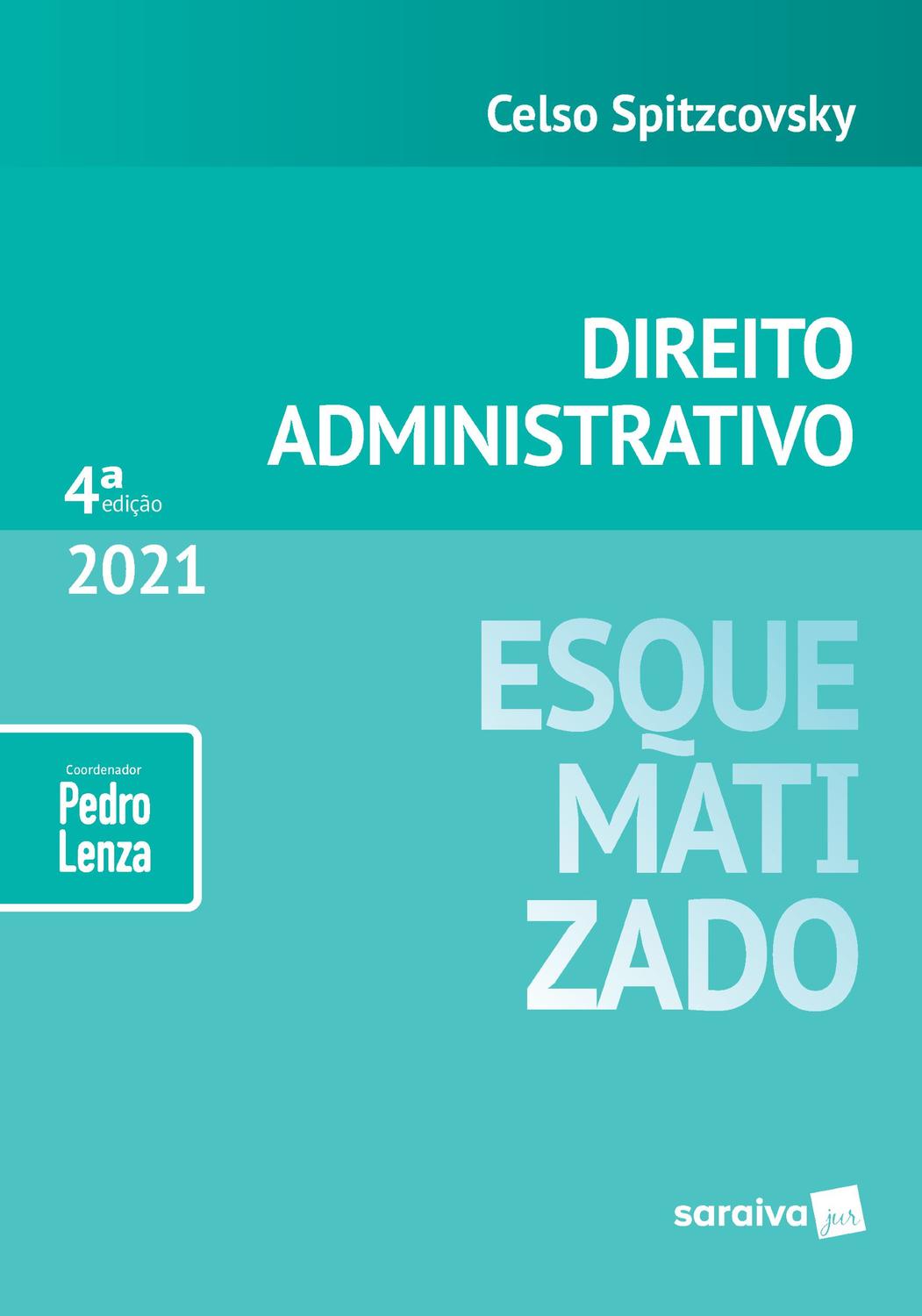 Livro - Direito Administrativo Esquematizado - 4ª Edição 2021