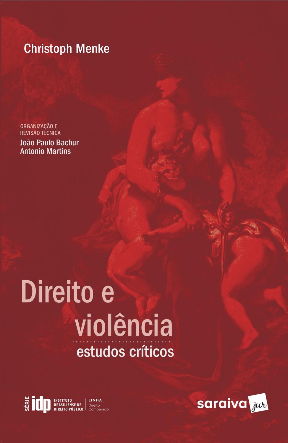 Livro - Direito e Violência: Estudos Críticos - 1ª Edição 2019