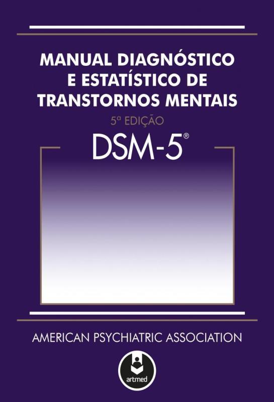 Livro DSM5 Manual Diagnóstico e Estatístico de Transtornos Mentais Livros de Medicina Livro DSM5 Manual Diagnóstico e Estatístico de Transtornos Mentais Livros de Medicina