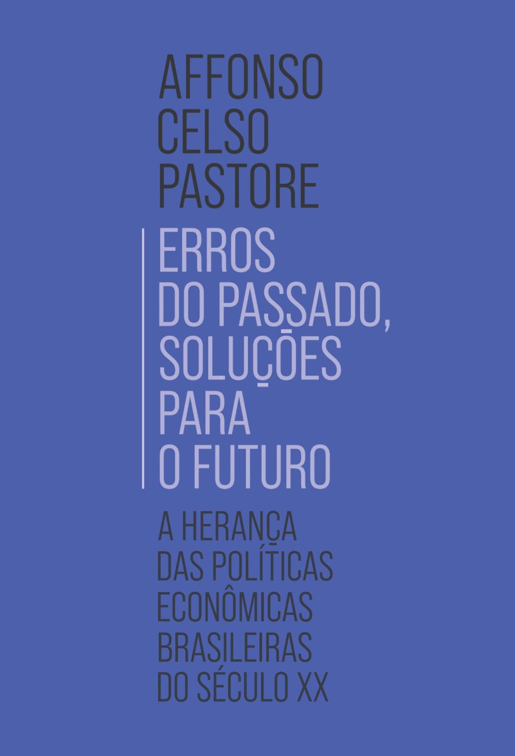 Livro - Erros do passado, soluções para o futuro