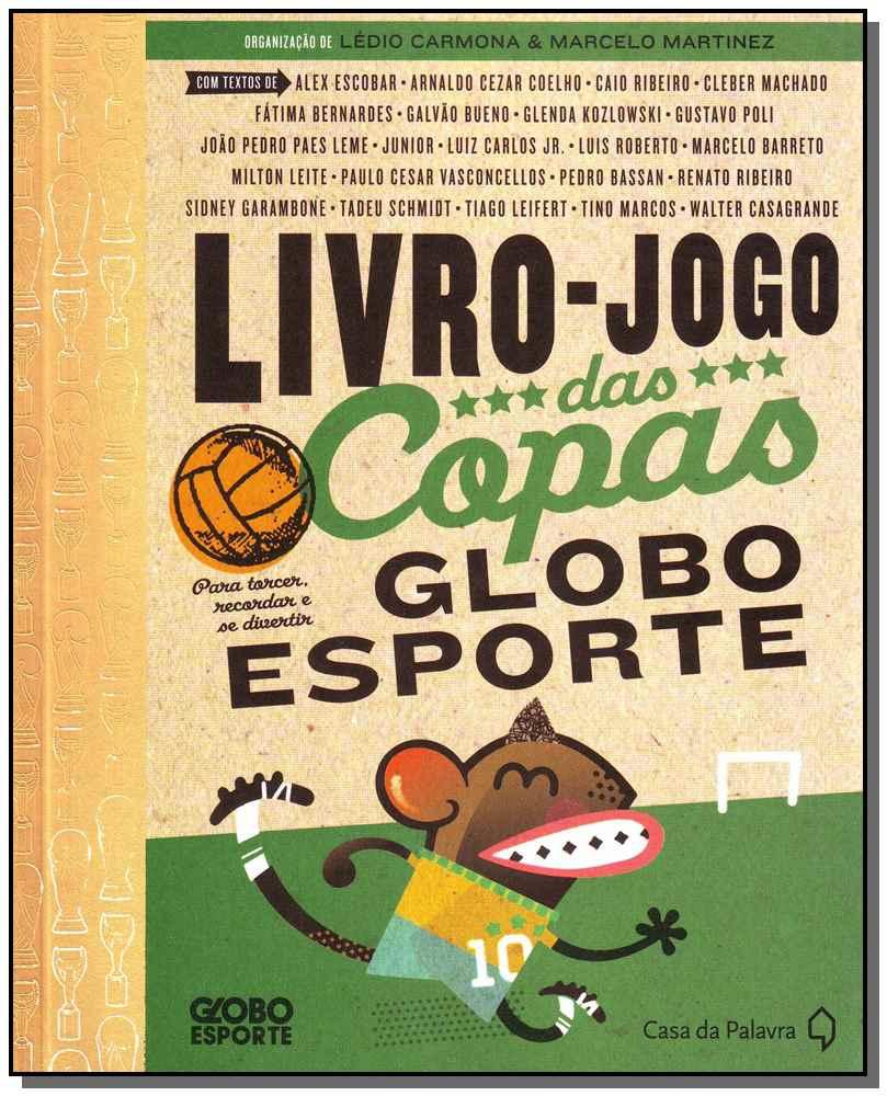 Livro Jogo das Copas Globo Esporte - Casa da palavra - Contos e Crônicas -  Magazine Luiza