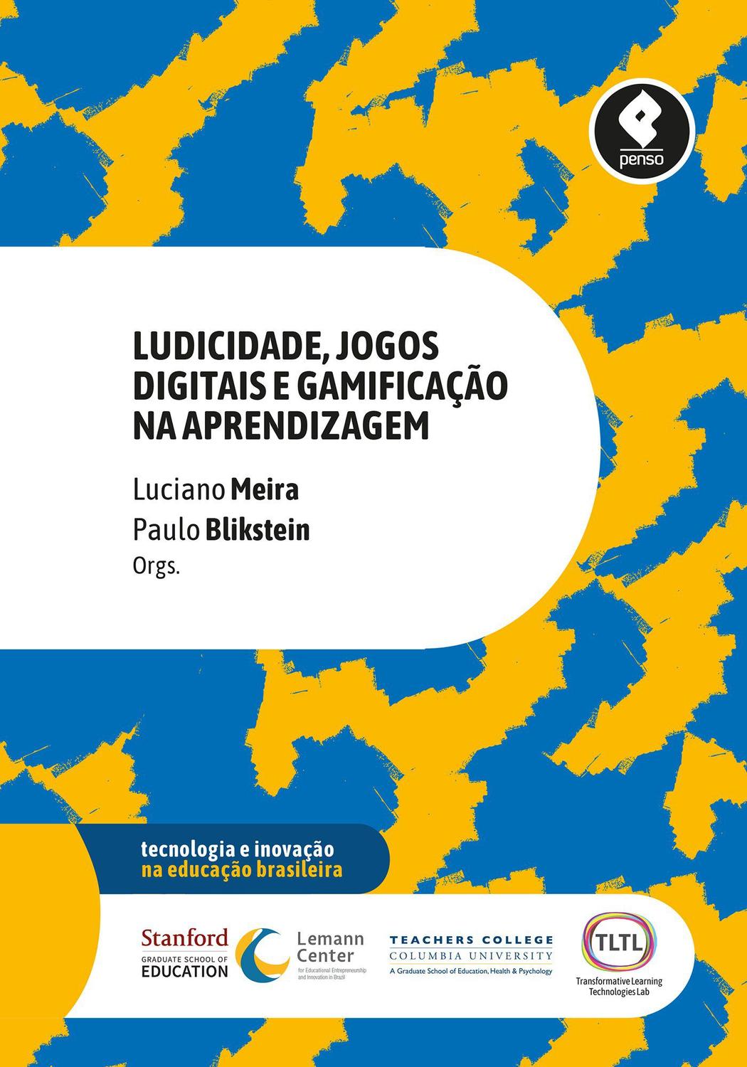 Livro Ludicidade, Jogos Digitais e Gamificação na Aprendizagem Livros de Educação Magazine