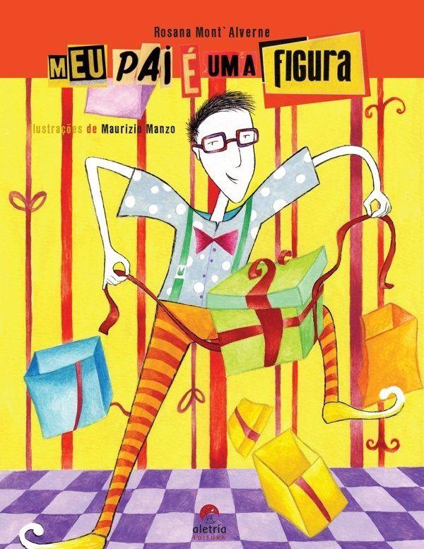 Livro - Meu pai é uma figura - Livros de Literatura Infantil - Magazine Luiza