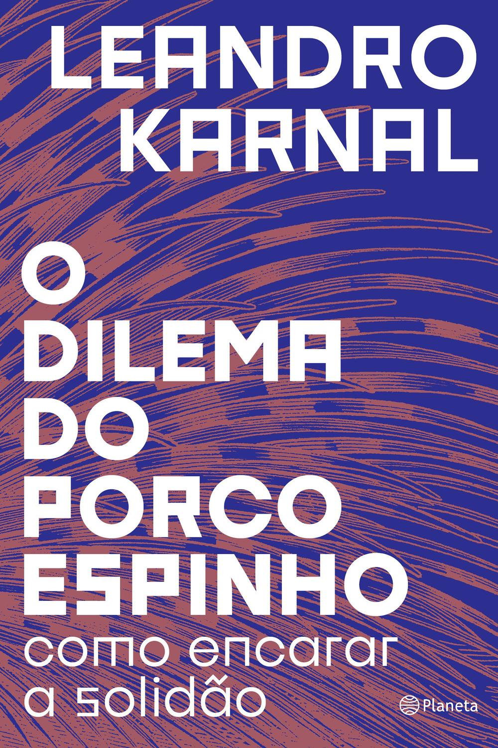 Livro - O dilema do porco-espinho - Livros de Psicologia - Magazine Luiza