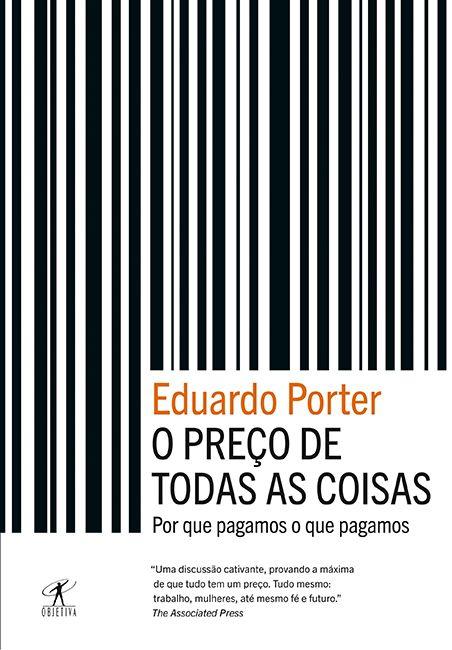Livro O Preco De Todas As Coisas Livros De Economia Magazine Luiza