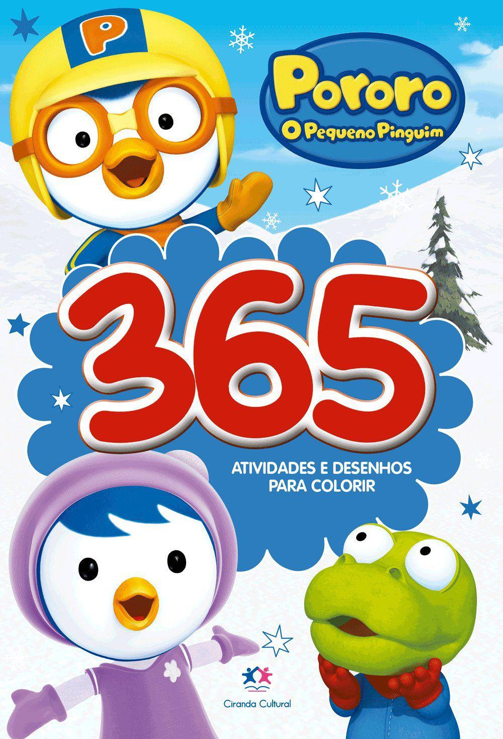 Livro - Pororo - 365 atividades e desenhos para colorir - Livros de  Literatura Infantil - Magazine Luiza