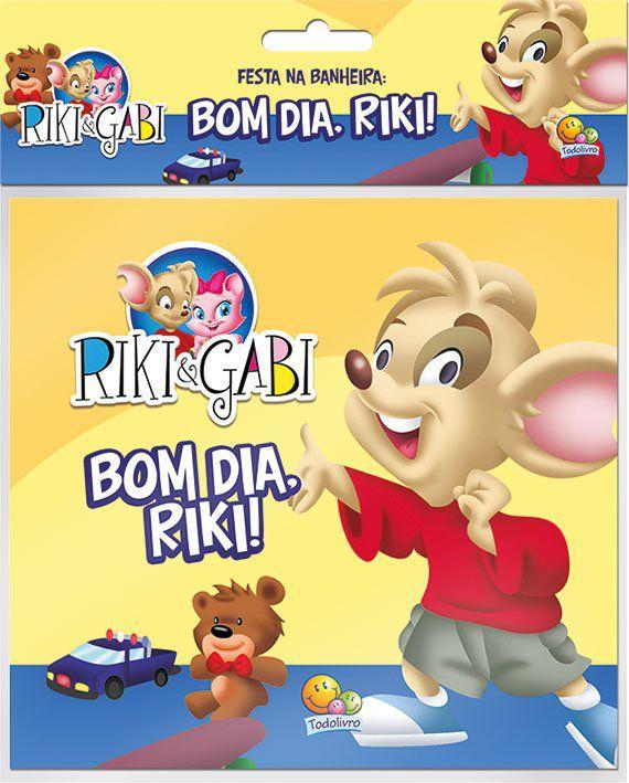 Livro - Riki & Gabi - festa na banheira! Bom dia, Riki! - Livros de  Literatura Infantil - Magazine Luiza