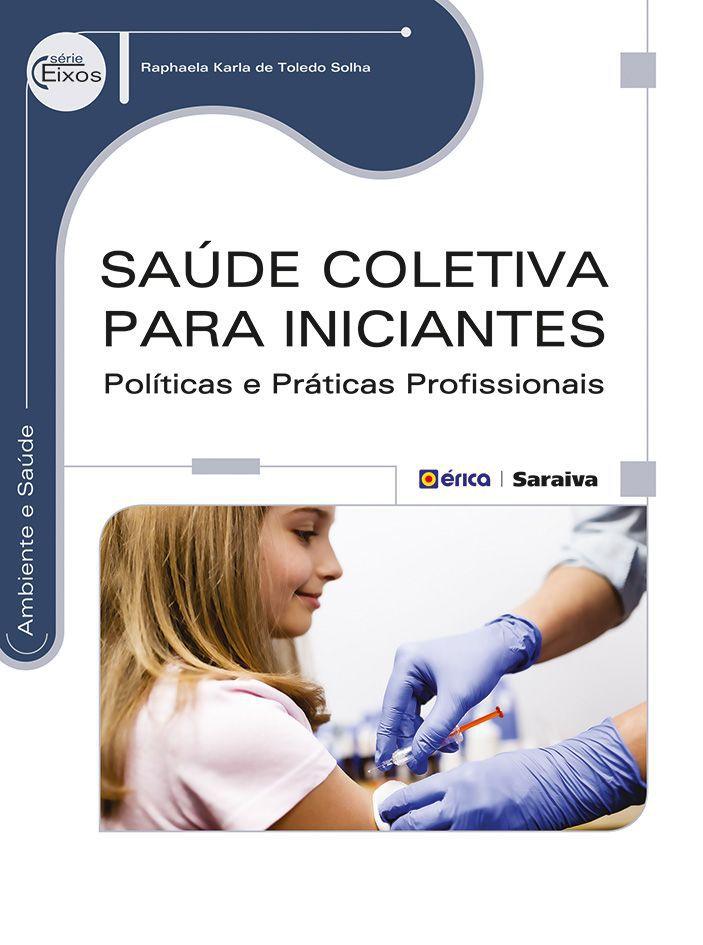 Para Entender A Saude Coletiva Nada Melhor
