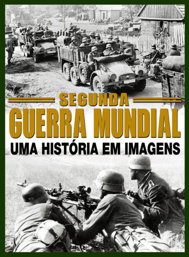 Livro - Segunda Guerra Mundial Uma História em Imagens - Livros de História  e Geografia - Magazine Luiza