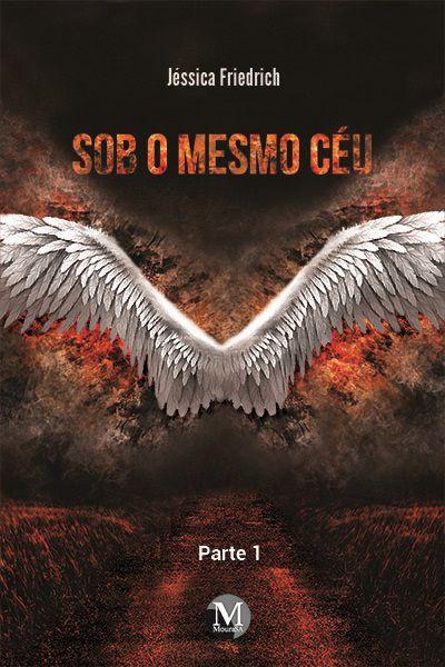 Livro - Sob o mesmo céu parte 1 - Livros de Literatura - Magazine Luiza