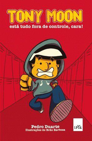 Livro - Tony Moon - está tudo fora de controle, cara!