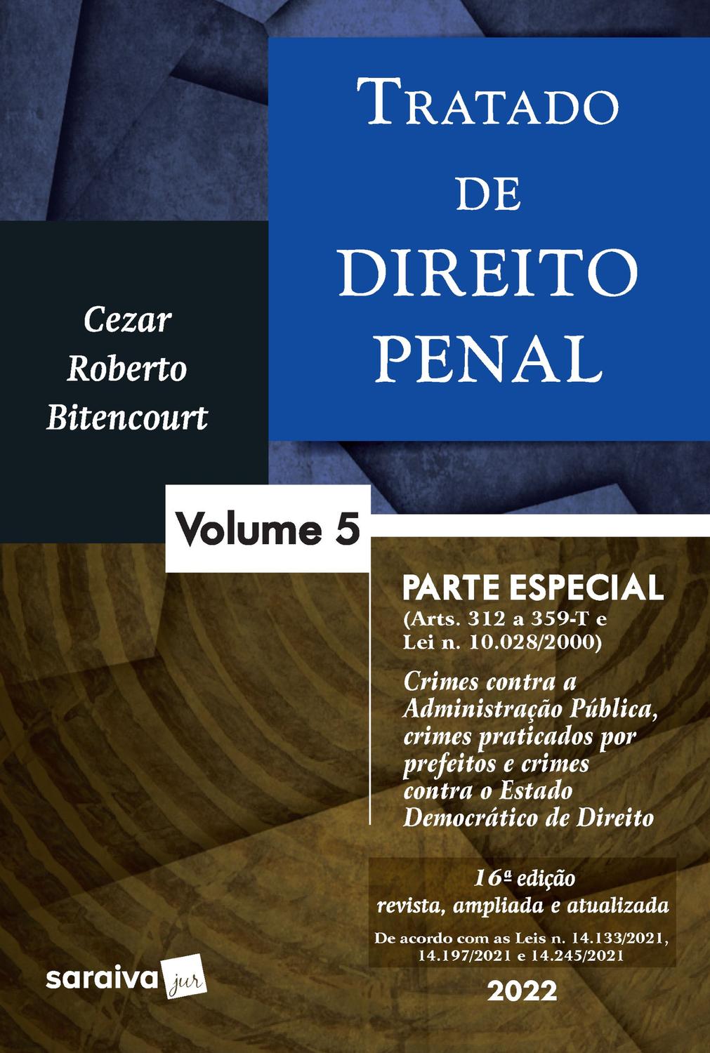 Livro - Tratado de direito penal - Parte especial - Crimes contra a Administração Pública e crimes praticados por prefeitos - Vol 5 - 16ª edição 2022
