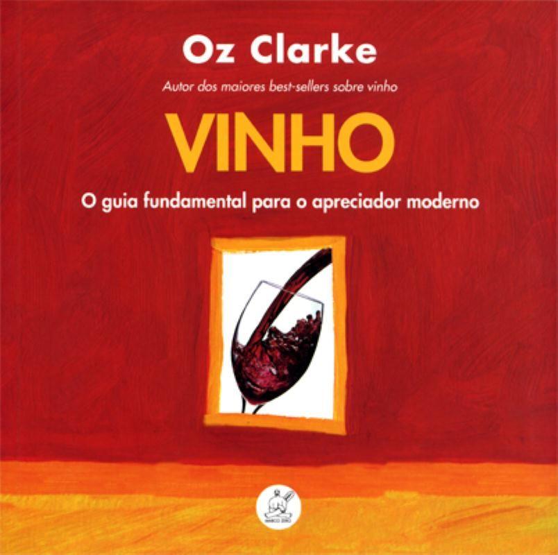 Livro - Vinho : O guia fundamental para apreciador moderno
