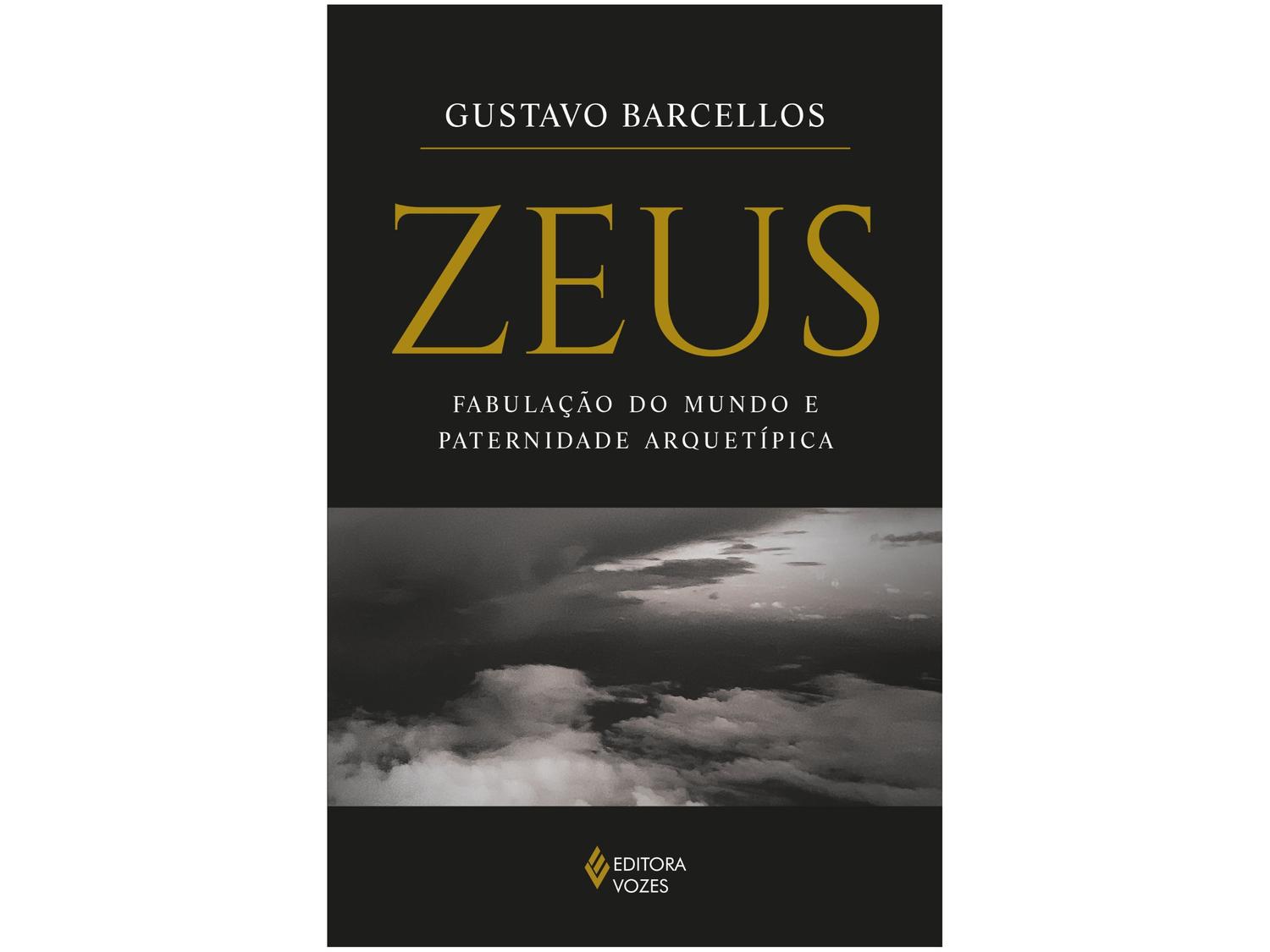 Livro Zeus Fabulação do Mundo e Paternidade Arquetípica Gustavo Barcellos