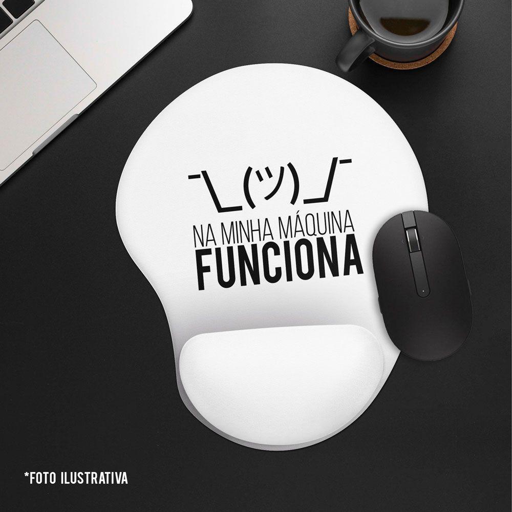 Mouse pad Ergonômico Na Minha Máquina Funciona Artgeek Mouse Pad