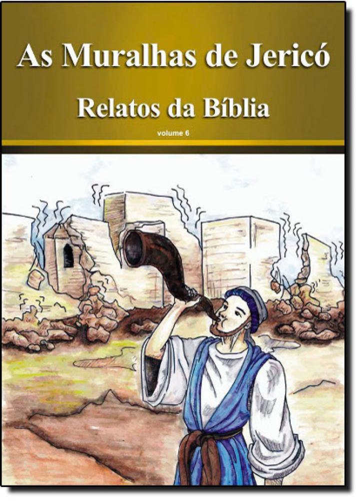 Muralhas de Jericó, As - Coleção Relatos da Bíblia - Vol. 6 - Audio