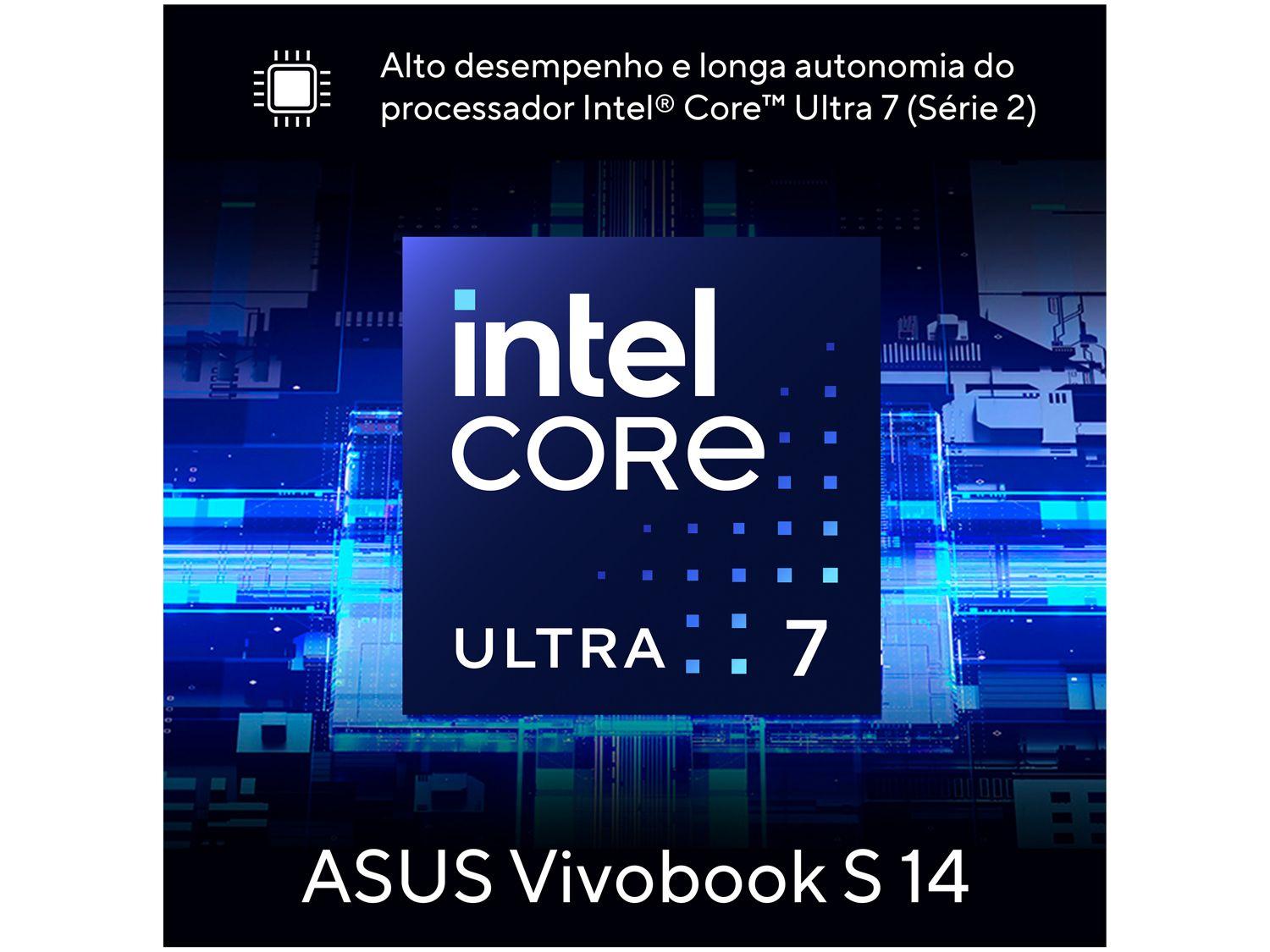Notebook ASUS Vivobook S 14 Intel Core Ultra 7 16GB RAM 512GB SSD 14" Windows 11 - S5406SA-PP218W