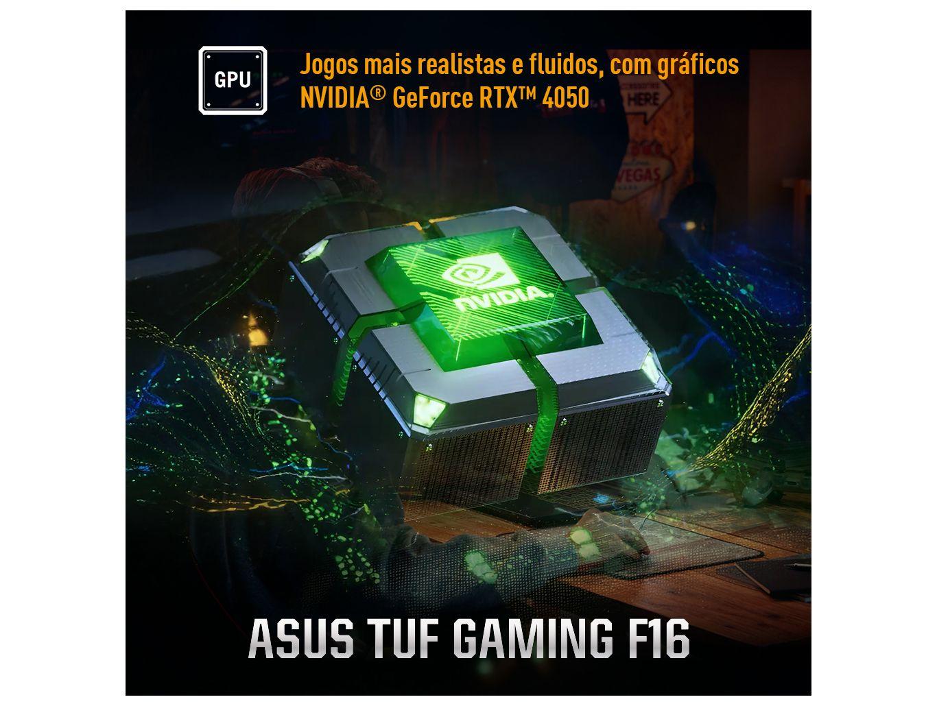 Notebook Gamer ASUS TUF Gaming F16 Intel Core i7 512GB SSD 16GB RAM 16'' Full HD+ IPS NVIDIA RTX 4050 6GB Windows 11 FX607VU-RL007W