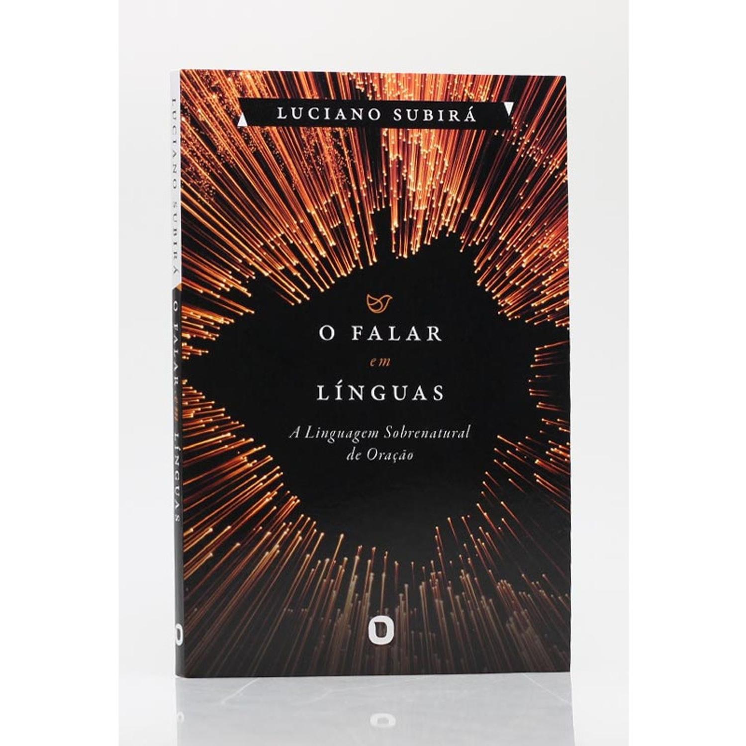 O Falar em Línguas - Luciano Subirá - Outros Livros - Magazine Luiza