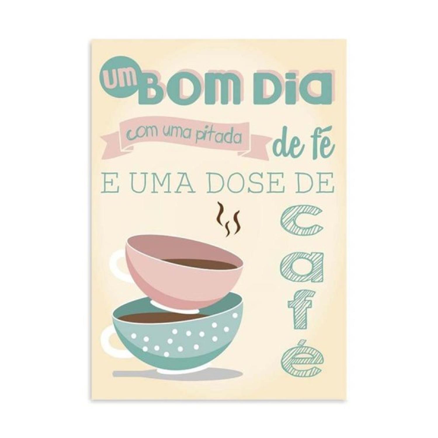 Placa Decorativa Bom Dia Com Uma Pitada de Fé e uma Dose de Café 30x42cm -  Cada Quadro - Placa Decorativa - Magazine Luiza