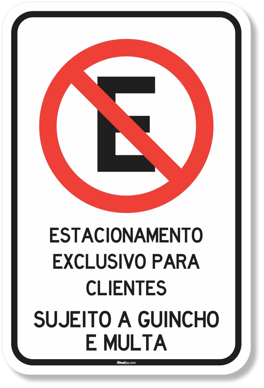 Estacionamento Exclusivo Para Clientes Sujeito A Guincho