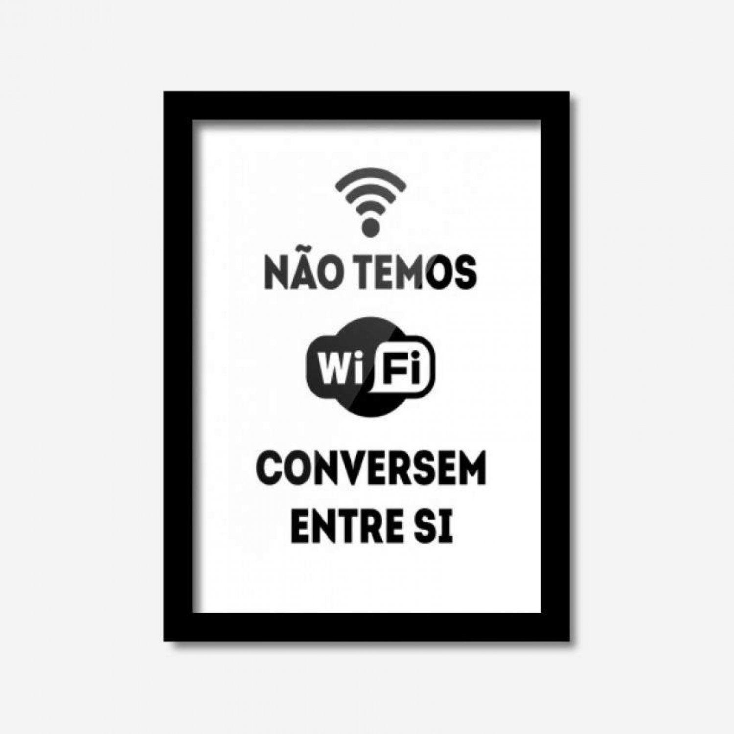 Aqui Não Tem Wifi Conversem Entre Vocês