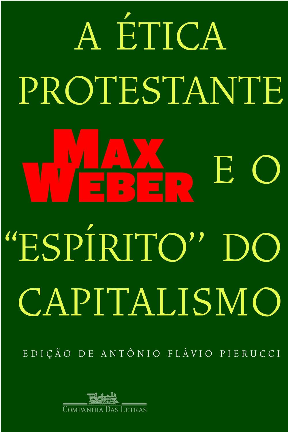 A ética protestante e o ''espírito'' do capitalism