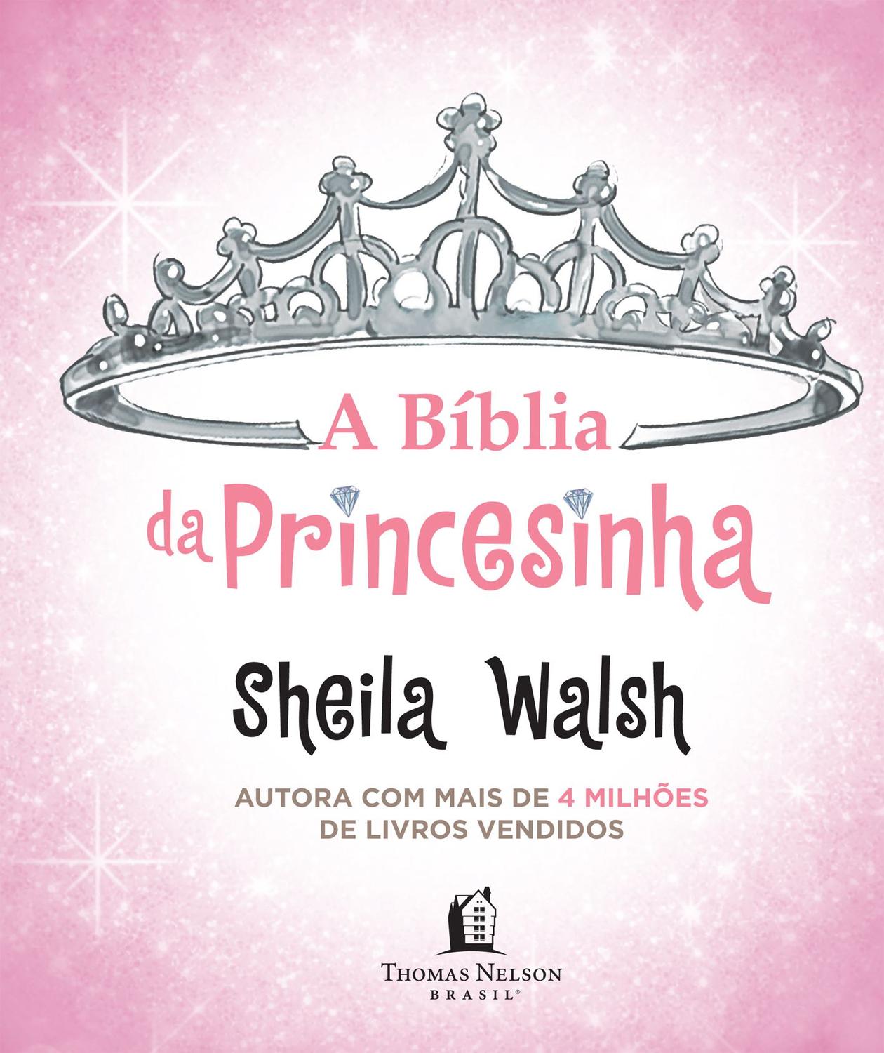 A Bíblia da Princesinha - Thomas Nelson Brasil