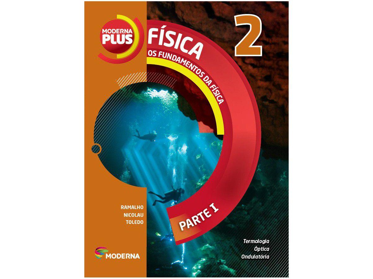 Livro Moderna Plus Física 2º Ano do Ensino Médio
