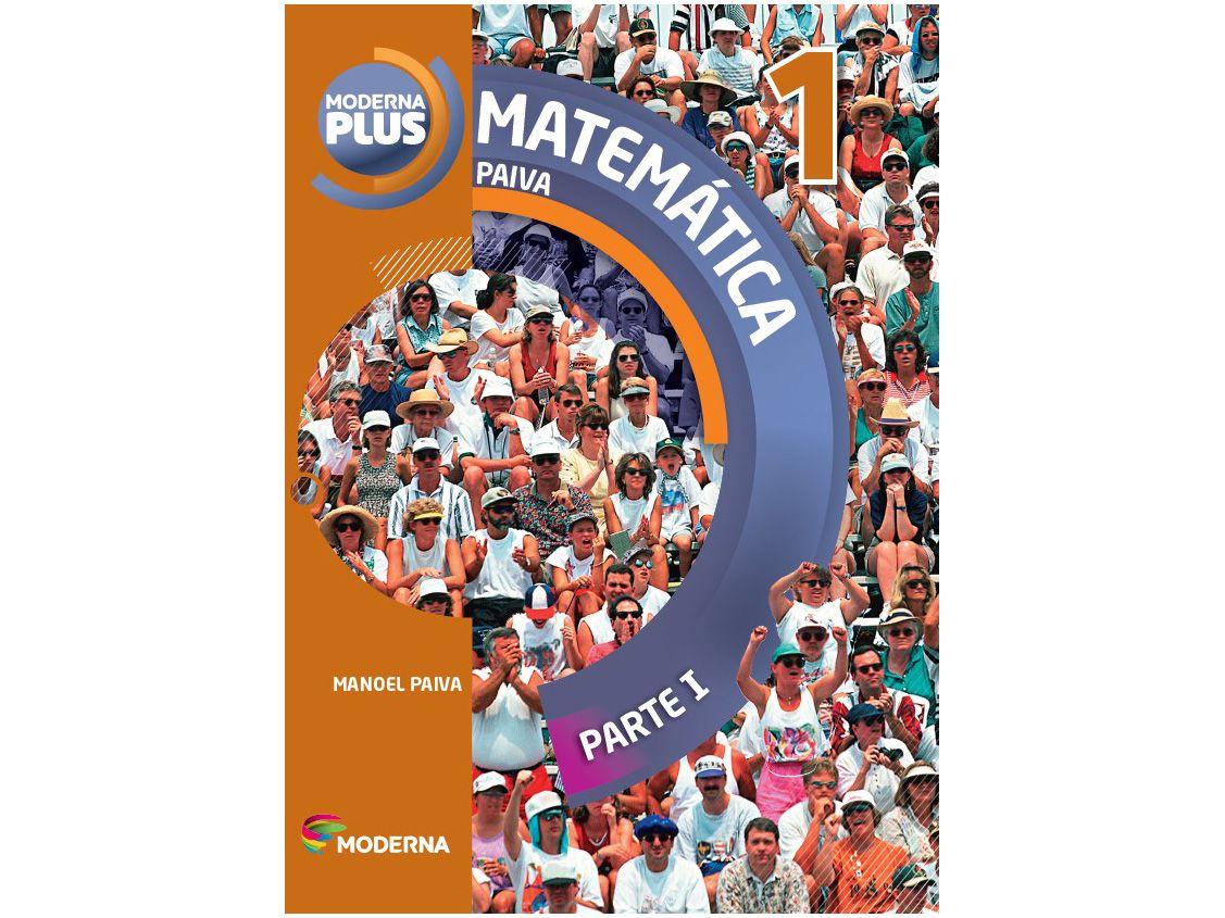 Livro Moderna Plus Matemática Paiva 1º Ano do Ensino Médio