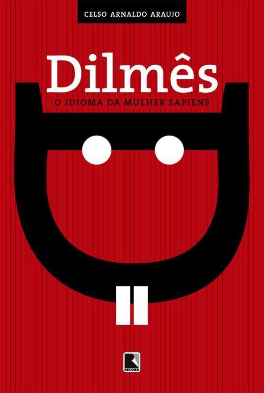Dilmês: O idioma da mulher sapiens - O idioma da mulher sapiens
