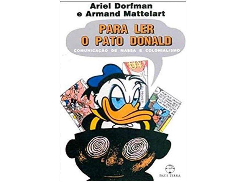 Livro Para Ler o Pato Donald - Ariel Dorfman e Armand Mattelart