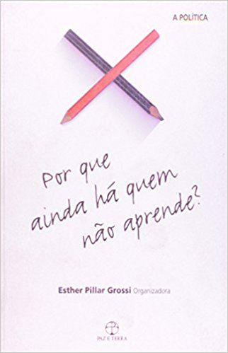Por que ainda há quem não aprende?