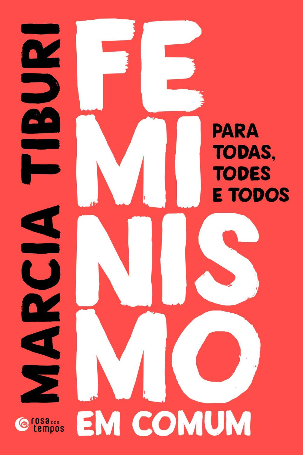 Feminismo em comum - Para todas, todes e todos