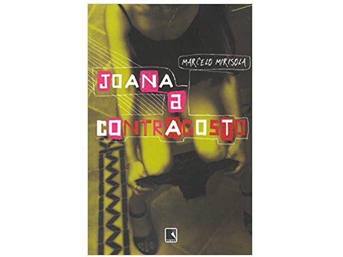 Livro Joana a Contragosto - Marcelo Mirisola