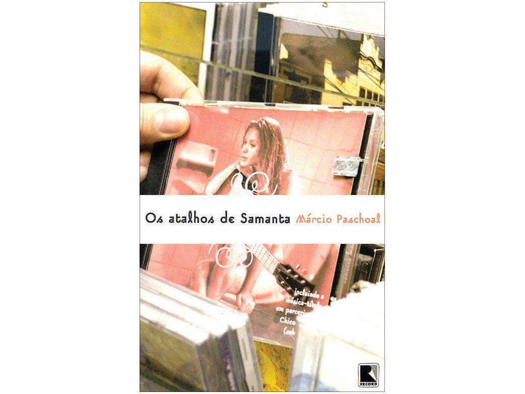 Livro Os Atalhos de Samanta - Márcio Paschoal