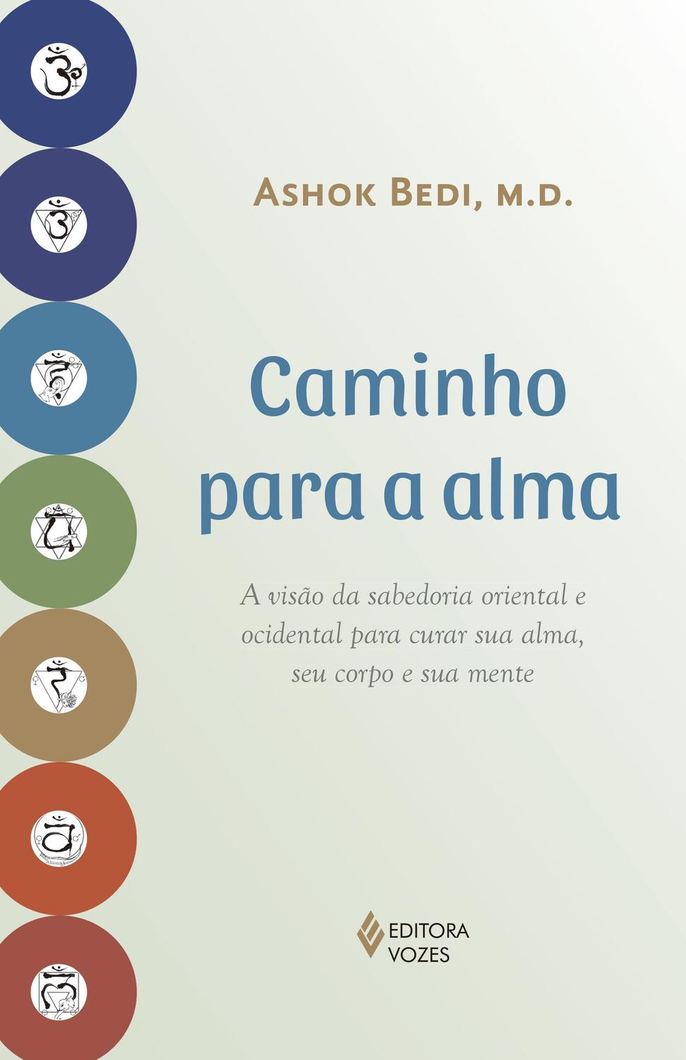 Caminho para a alma - A visão da sabedoria oriental e ocidental para cur