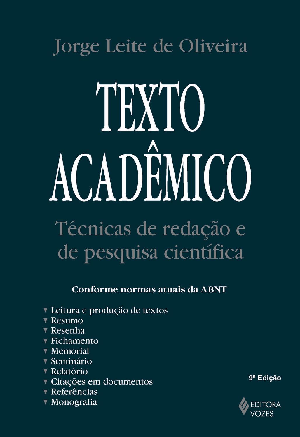 Texto acadêmico - Técnicas de redação e de pesquisa científica