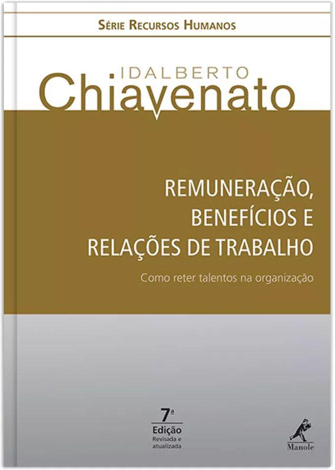 Remuneração, benefícios e relações de trabalho - Como reter talentos na organização