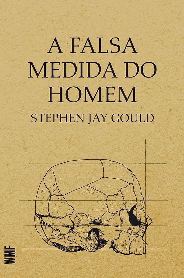 A falsa medida do homem