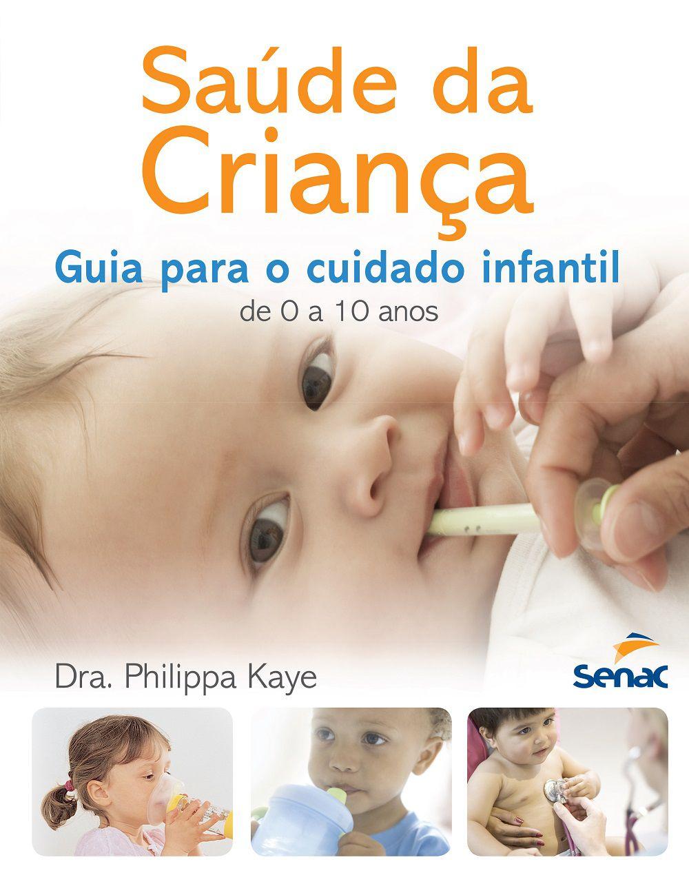 Saúde da criança - Guia para o cuidado infantil de 0 a 10 anos
