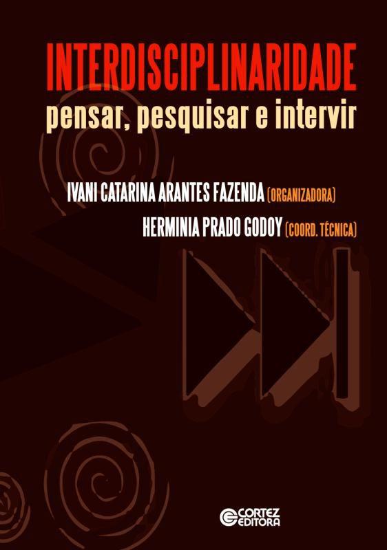 Interdisciplinaridade - pensar, pesquisar e intervir
