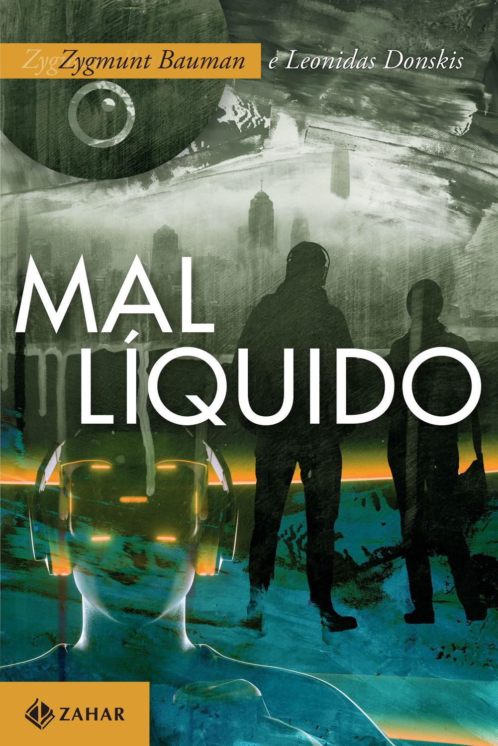 Mal líquido - Vivendo num mundo sem alternativas