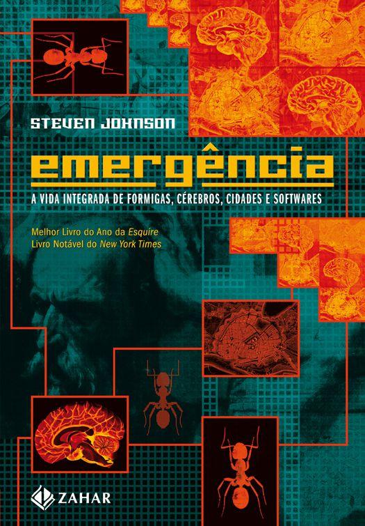 Emergência - A dinâmica de rede em formigas, cérebros, cidades