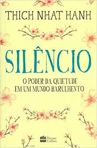 Silêncio - o poder da quietude em um mundo barulhento
