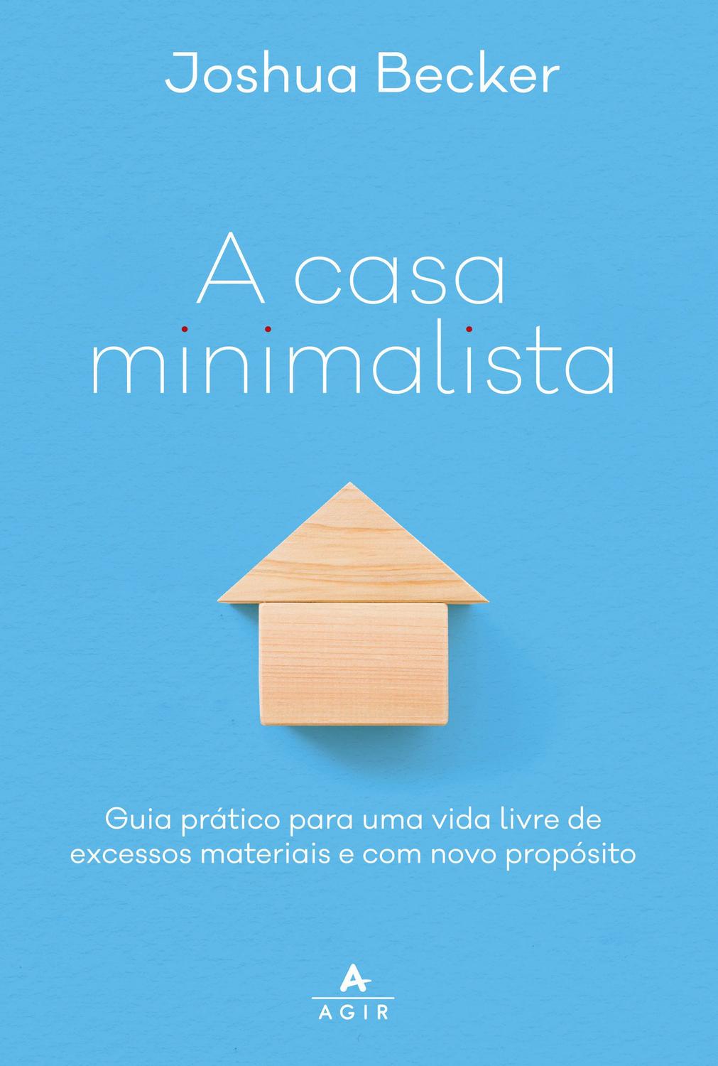 "A casa minimalista "
