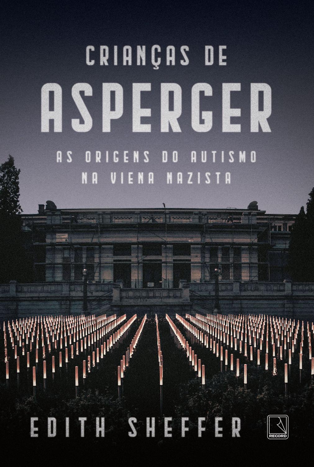 Crianças de Asperger - As origens do autismo na Viena nazista